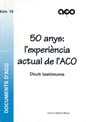 50 años: la experiencia actual de ACO