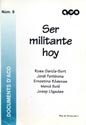 Ser militante hoy