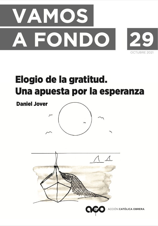 Vamos a Fondo n. 29: «Elogio de la gratitud. Una apuesta por la esperanza»